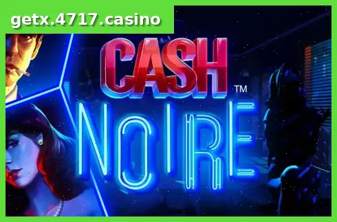 Cash Noire